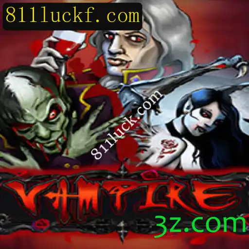 Descubra o Fascinante Jogo 'Vampire' e as Aventuras de 811luck.com
